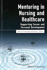 Mentoring in Nursing and Healthcare – Supporting career and personal development