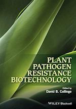 Plant Pathogen Resistance Biotechnology