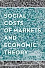 Social Costs of Markets and Economic Theory