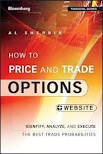 How to Price and Trade Options + Website – Identify, Analyze, and Execute the Best Trade Probabilities