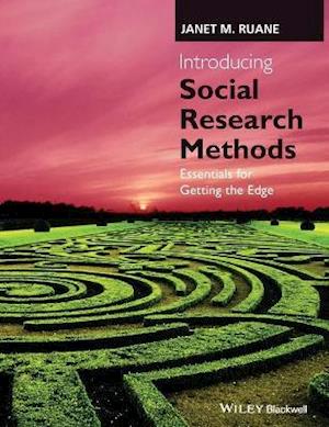 Introducing Social Research Methods – Essentials for Getting the Edge
