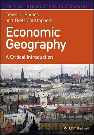 Economic Geography – A Critical Introduction