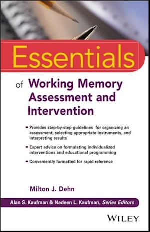 Essentials of Working Memory Assessment and Intervention