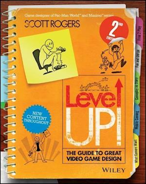 Level Up! – The Guide to Great Video Game Design 2e