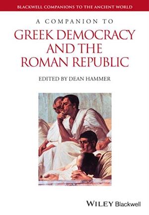 Companion to Greek Democracy and the Roman Republic