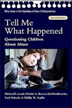 Tell Me What Happened – Questioning Children About Abuse, 2nd Edition