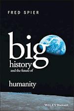 Big History and the Future of Humanity 2e