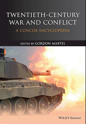 Twentieth–Century War and Conflict – A Concise Encyclopedia