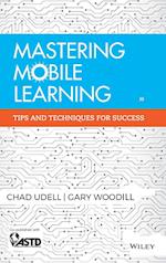 Mastering Mobile Learning – Tips and Techniques for Success