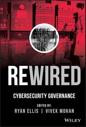 Rewired – Cybersecurity Governance