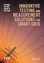 Innovative Testing and Measurement Solutions for Smart Grid