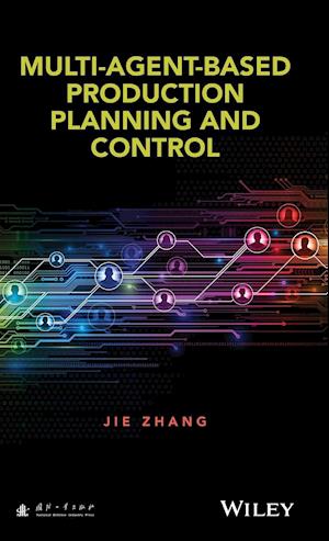 Multi–Agent–Based Production Planning and Control