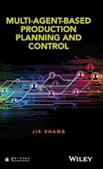 Multi–Agent–Based Production Planning and Control