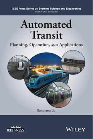 Automated Transit – Planning, Operation, and Applications