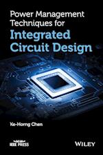 Power Management Techniques for Integrated Circuit Design