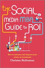 Social Media MBA Guide to ROI
