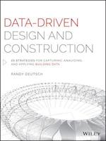 Data–Driven Design and Construction – 25 Strategies for Capturing, Analyzing and Applying Building Data