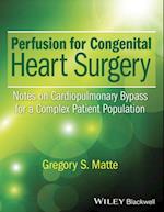 Perfusion for Congenital Heart Surgery