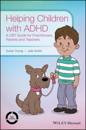 Få Helping Children with ADHD af Susan Young Hardback på engelsk - 9781118903209