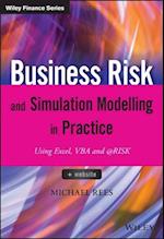 Business Risk and Simulation Modelling in Practice  – Using Excel, VBA and @RISK +Website