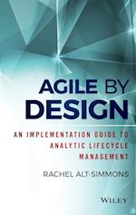 Agile by Design – An Implementation Guide to Analytic Lifecycle Management