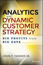 Analytics and Dynamic Customer Strategy