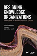 Designing Knowledge Organizations – A Pathway to Innovation Leadership