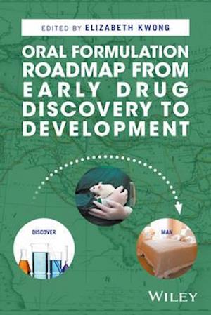 Oral Formulation Roadmap from Early Drug Discovery  to Development