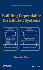 Building Dependable Distributed Systems