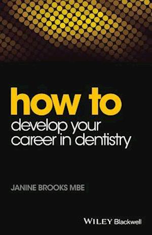 How to Develop Your Career in Dentistry