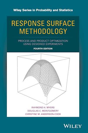 Response Surface Methodology – Process and Product  Optimization Using Designed Experiments 4e