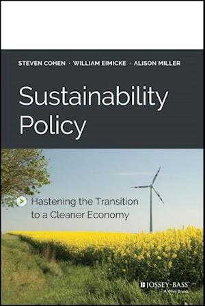 Sustainability Policy – Hastening the Transition to a Cleaner Economy