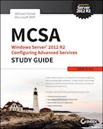 MCSA Windows Server 2012 R2 Configuring Advanced Services Study Guide