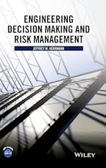 Engineering Decision Making and Risk Management