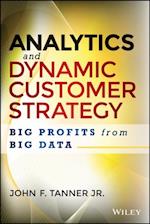 Analytics and Dynamic Customer Strategy