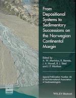 From Depositional Systems to Sedimentary Successio ns on the Norwegian Continental Margin (IAS SP 46)