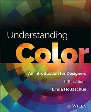 Understanding Color – An Introduction for Designers 5e
