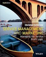 Service Management and Marketing – Managing the Service Profit Logic 4e