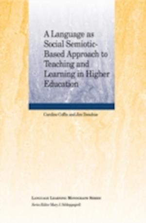 A Language as Social Semiotic Based Approach to Teaching and Learning in Higher Education