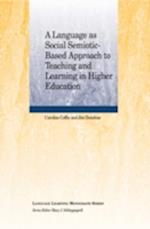 A Language as Social Semiotic Based Approach to Teaching and Learning in Higher Education