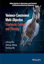 Variance–Constrained Multi–Objective Stochastic Control and Filtering