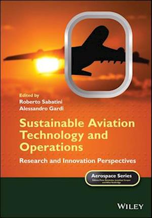 Sustainable Aviation Technology and Operations: Re search and Innovation Perspectives