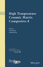 High Temperature Ceramic Matrix Composites 8, Ceramic Transactions Volume 248