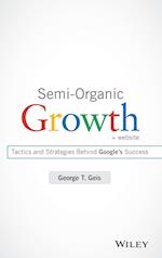 Semi–Organic Growth + Website – Tactics and Strategies Behind Google's Success