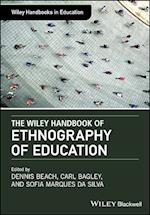 The Wiley Handbook of Ethnography of Education
