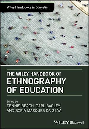 Wiley Handbook of Ethnography of Education