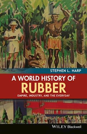 World History of Rubber