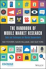 The Handbook of Mobile Market Research – Tools and Techniques for Market Researchers