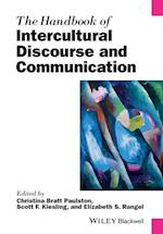 The Handbook of Intercultural Discourse and Communication