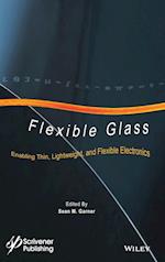 Flexible Glass – Enabling Thin, Lightweight, and Flexible Electronics